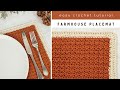 How To Crochet A Placemat Farmhouse Placemat Crochet Tutorial