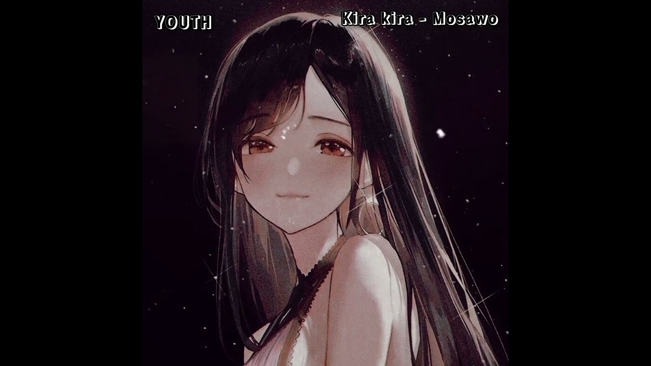 Kira Kira - Mosawo_もさを (Jpn/Rom/Myan subtitles)