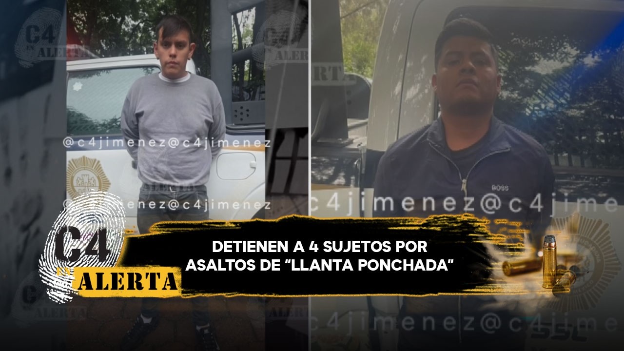 Revelan modus operandi de asaltos bajo el método 'llanta ponchada' en CdMx; van 4 detenidos