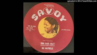 Big Maybelle - Ring Dang Dilly (Savoy) 1957