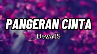 Download lagu Pangeran Cinta - Dewa 19 [ Lirik ] mp3