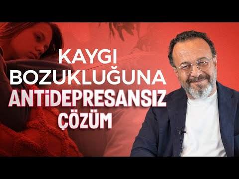 Anksiyete, Kaygı Bozukluğu ve Dahası! Psikolojik Sorunlara Antidepresansız Çözüm | Dr. Ümit Aktaş