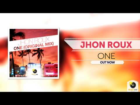 Jhon Roux - One (Original Mix) ®