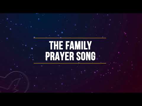 The Family Prayer Song