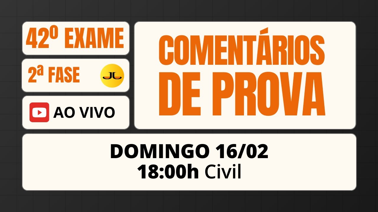 COMENTÁRIOS DA PROVA 2ª FASE 42º EXAME (OAB) | PRÁTICA CIVIL #aovivo  - 16/02/2025