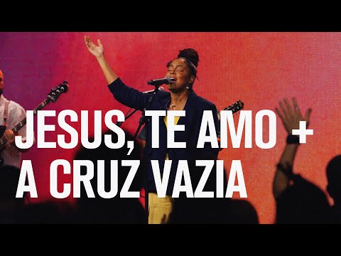 Jesus, Te amo + A Cruz Vazia - Altomonte Music | Zion Church