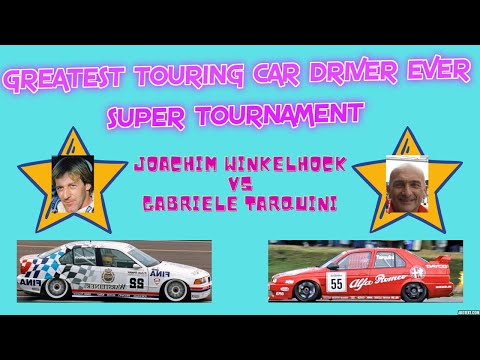 Greatest Touring Car Driver Ever Tournament Battle #3 - Joachim Winkelhock Vs Gabriele Tarquini