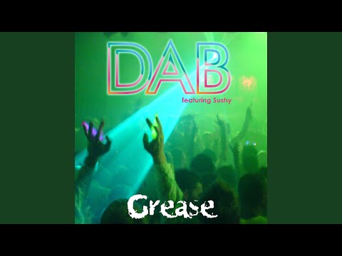 Grease (Diego Abaribi & Paolo Sandrini Edit) (feat. Sushy)