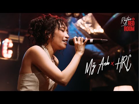 Mỹ Anh: Rhythm of the Red Room | Live Session at HRC #1