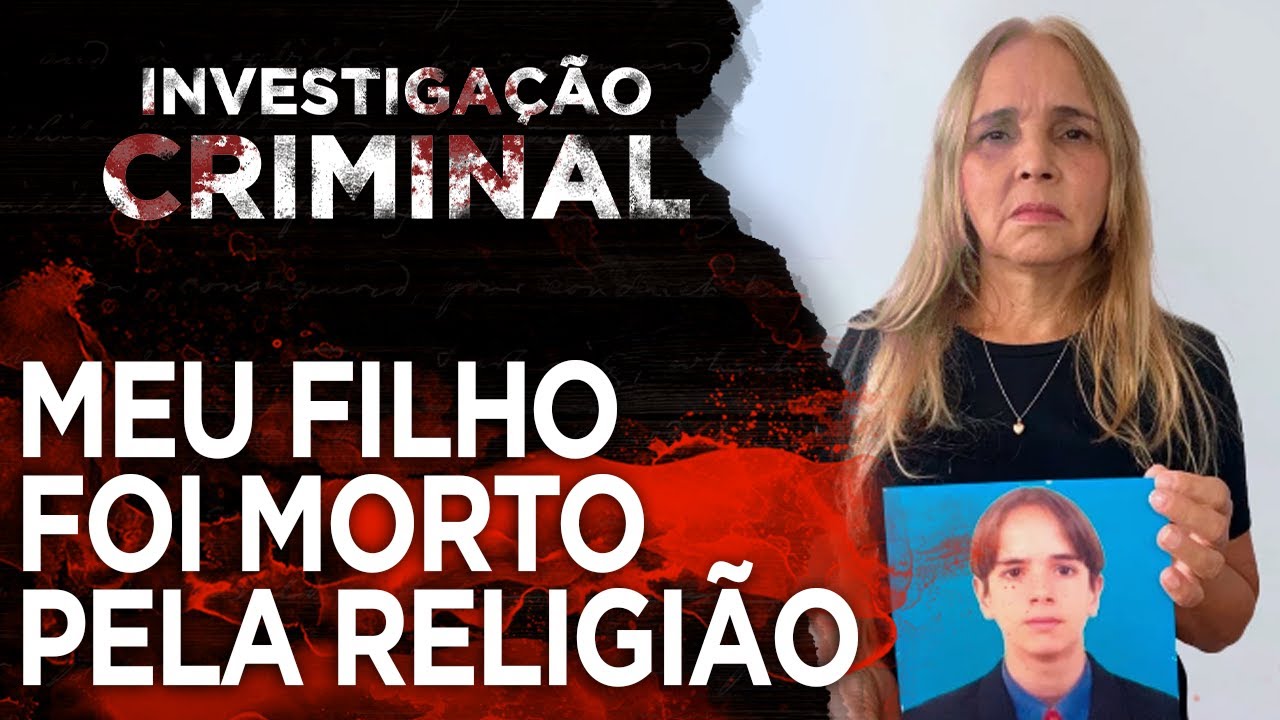 CASO LUCAS TERRA - A DOR DE UMA MÃE - INVESTIGAÇÃO CRIMINAL