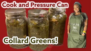 Cooking and Pressure Canning Collard Greens