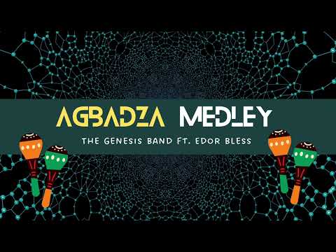Agbadza Medley by The Genesis Band ft Edor Bless