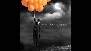 Our Lady Peace - All You Did Was Save My Life