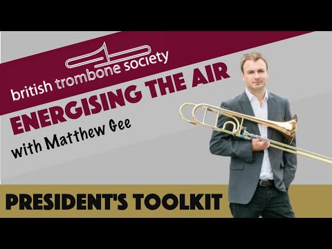 A Trombonists Guide to the Articulation System – Energising the Air