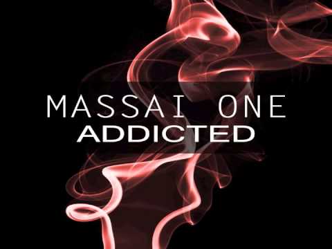 Massai One Addicted