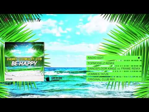 Danny Cotrell feat   CVB   Be Happy Radio Edit 1