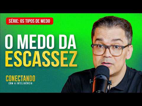 How to overcome the fear of scarcity | Connecting with Intelligence #274