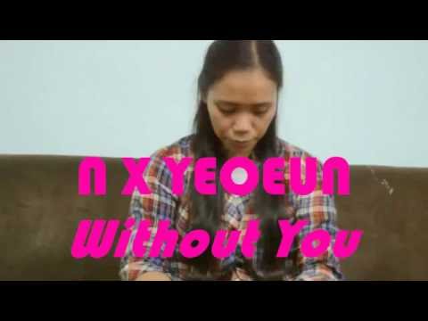 Isla Bonita's "N(엔) X YEOEUN(여은)-Without You(니가 없는 난)" Song Cover