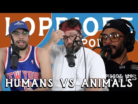 Humans vs. Animals I The LoPriore Podcast #126
