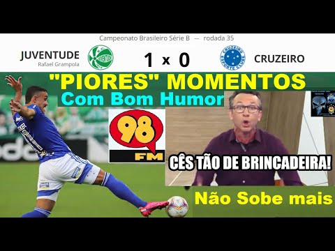 JUVENTUDE 1 x 0 CRUZEIRO 😒⚽🤬 & Bom Humor 98FM 🤪😂😂😂Melhores Momentos Brasileirão 2021 35ª Rodada B