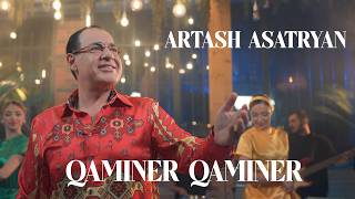 Artash Asatryan - Qaminer Qaminer