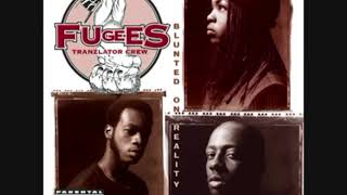 The Fugees - Blunted On Reality (1993)