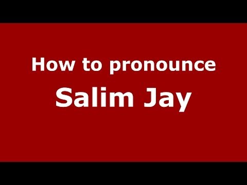 How to pronounce Salim Jay (Arabic/Morocco) - PronounceNames.com