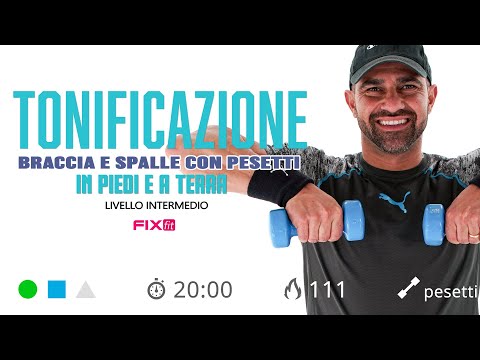 Tonificazione Braccia, Spalle e Petto Con Pesetti (In Piedi e a Terra)
