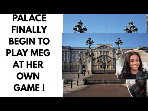 PALACE FINALLY PLAY MEGHAN AT HER OWN GAME - LATEST 