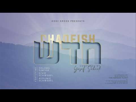 Chadeish Feat. Shlomo Simcha, Rivie Schwebel, & Avrumi Schwebel
