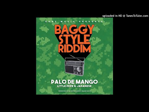 Little Pepe & Japanese - BAGGY STYLE RIDDIM | DJ CHIQUI DUBS
