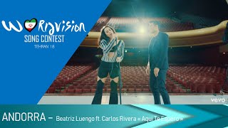 Beatriz Luengo ft. Carlos Rivera &quot;Aqui Te Espero&quot; - Andorra - Worldvision Song Contest 18