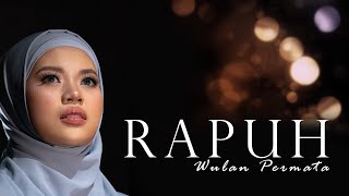 Download lagu WULAN PERMATA - RAPUH COVER ( OPICK  ) mp3