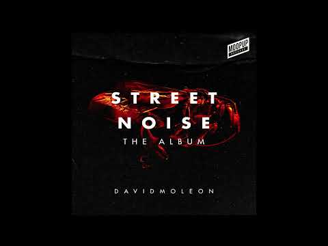 David Moleon - Street Noise - THE ALBUM | 08.12.2022