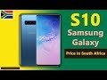 Samsung Galaxy S10 price in South Africa | S10 specifications, price in South Africa