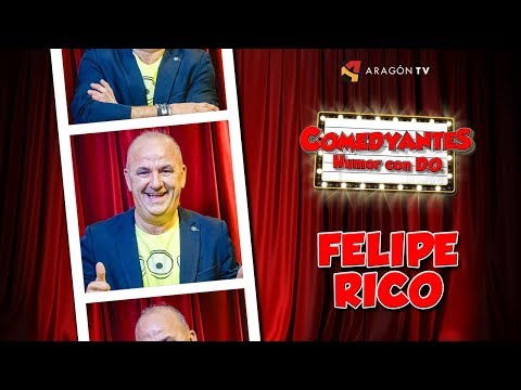 COMEDYANTES (3ªT) - FELIPE RICO