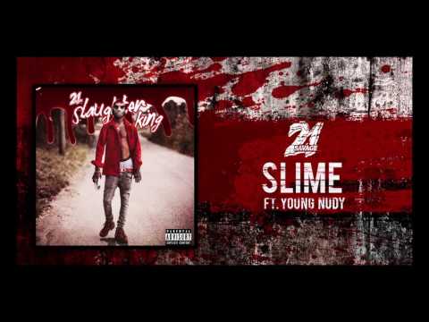 21 Savage - Slime ft Young Nudy