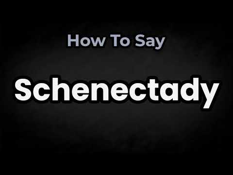How To Pronounce Schenectady? (CORRECTLY) Meaning & Pronunciation
