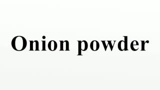 Onion powder