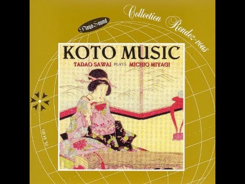 Koto Music : Tadao Sawai Plays Michio Miyagi