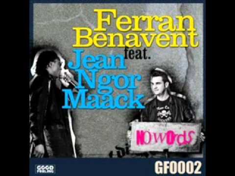 Ferrant Benavent Feat. Jean Ngor Maack - No Words (Chus Soler & J.Louis Remix)