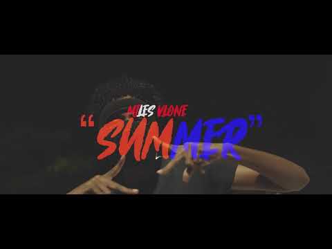 Miles VLone - Summer ( Official Music Video) ~ Shot by JFFilms
