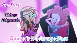 Türkçe Altyazılı Sunset's Backstage Pass Part 6 Son My Little Pony Equestria Girls