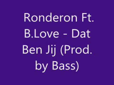 Hiphopking nl   Ronderon Ft  B Love   Dat Ben Jij Prod  by Bass