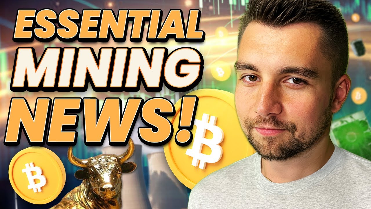 Essential Bitcoin Mining News