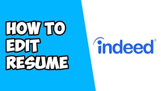 How To Edit Resume on Indeed
