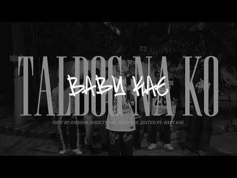 Baby Kae - TALBOG NA KO (OFFICIAL MUSIC VIDEO)