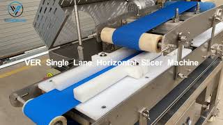 VER Single Lane Horizontal Slicer Machine