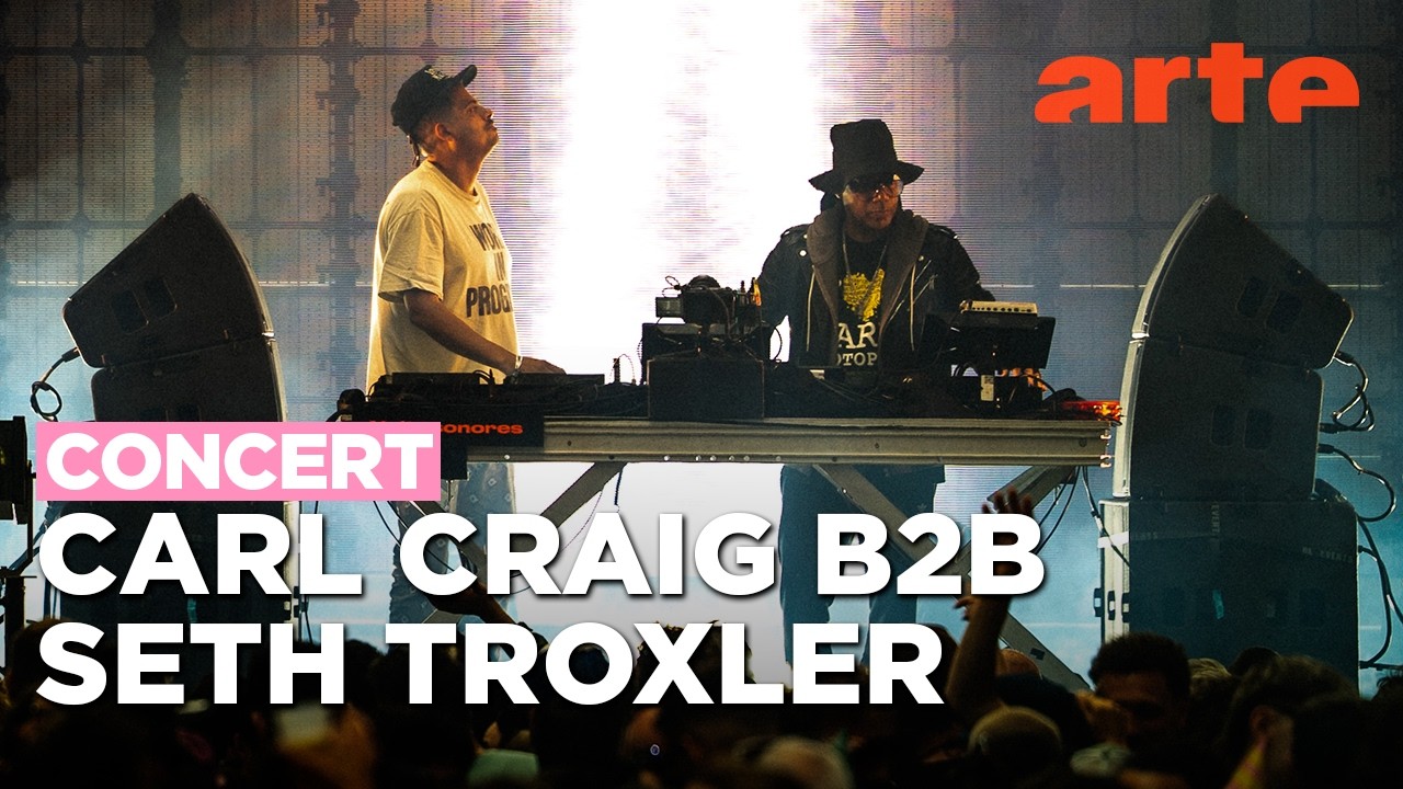 Carl Craig B2B Seth Troxler - Live @ Nuits Sonores 2026