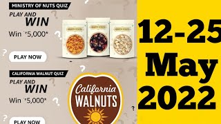 Amazon Ministry Of Nuts Quiz Answers Today | Amazon California Walnut Quiz Answers Today Amazon quiz